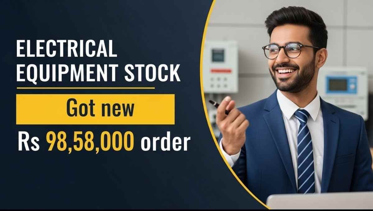 Electric Equipment Stock Got 9858000 Order