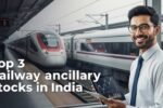 Top 3 Railway Stocks In India By Order Book