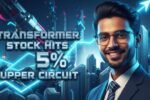 Transformer Stock Hit 5 Percente Upper Circuit